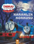 Thomas ve Arkadaşları - Karanlık Korkusu - Kolektif