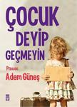 Timaş Yayınları Çocuk Deyip Geçmeyin