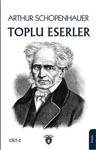 Toplu Eserler Cilt 1/Dorlion Yayınevi/Arthur Schopenhauer