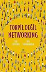 Torpil Değil Networking