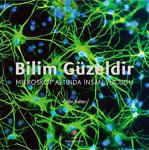Tübitak Yayınları Bilim Güzeldir - Mikroskop Altında Insan Vücudu - Colin Salter