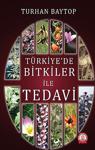 Türkiyede Bitkiler Ile Tedavi - 2021