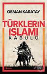 Türklerin İslamı Kabulü, Osman Karatay