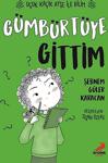 Uçuk Kaçık Ayşe Ile Bilim 2 - Gümbürtüye Gittim - Şebnem Güler Karacan