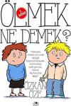 Uğurböceği Yayınları Ölmek Ne Demek 1.Kitap