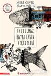 Unutulmaz Hayatların Reçeteleri / Meri Çevik Simyonidis / İnkılap Kitabevi