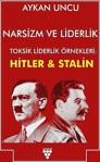 Urzeni Yayıncılık - Narsizm Ve Liderlik - Toksik Liderlik Örnekleri: Hitler Ve Stalin - İnce Kapak