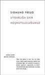 Uygarlığa Dair Hoşnutsuzluğumuz - İnce Kapak