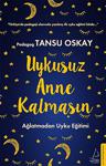 Uykusuz Anne Kalmasın - Tansu Oskay