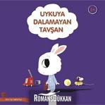 Uykuya Dalamayan Tavşan-Güzel Uyu Sağlıklı Büyü