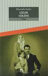 Uzun Hikaye - Mustafa Kutlu