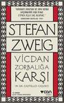 Vicdan Zorbalığa Karşı Ya Da Castello Calvine - Stefan Zweig