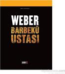 Weber Barbekü Ustası Tarif Kitabı