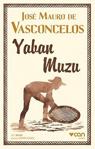 Yaban Muzu - Jose Mauro De Vasconcelos