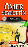 Yalnız Efe - Ömer Seyfettin