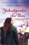 Yalnızlığımdan Sev Beni