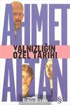 Yalnızlığın Özel Tarihi / Ahmet Altan / Everest Yayınları