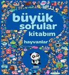 Yapı Kredi Yayınları Büyük Sorular Kitabım Hayvanlar