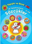 Yapıştır ve Boya İlk Yapıştırmalarım-Sözcükler 2+ Yaş