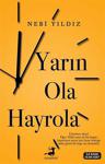 Yarın Ola Hayrola - Nebi Yıldız