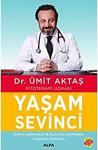 Yaşam Sevinci - Ümit Aktaş - Alfa Yayınları