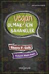 Yeni İnsan Yayınevi Vegan Olmak Için Bahaneler - Sherry F. Colb