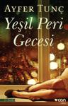 Yeşil Peri Gecesi - Ayfer Tunç