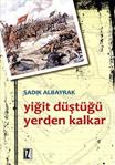 Yiğit Düştüğü Yerden Kalkar