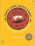 Yiyelim İçelim, Tarihini Bilelim - Dünden Bugüne Gastronomi