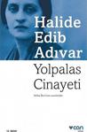 Yolpalas Cinayeti - Halide Edib Adıvar