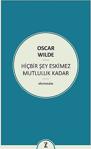 Zeplin Kitap - Hiçbir Şey Eskimez Mutluluk Kadar - İnce Kapak