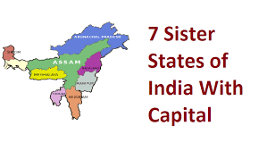 7 Sister States of India With Capital, Area and Population - Exams Prep
