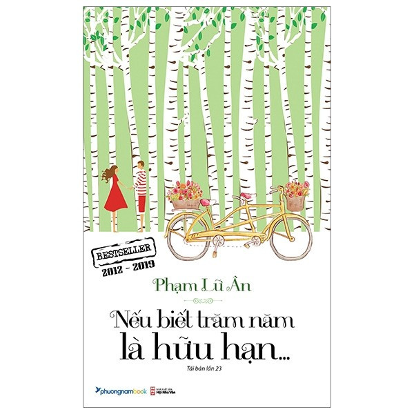 [BOOK REVIEW] NẾU BIẾT TRĂM NĂM LÀ HỮU HẠN - PHẠM LỮ ÂN