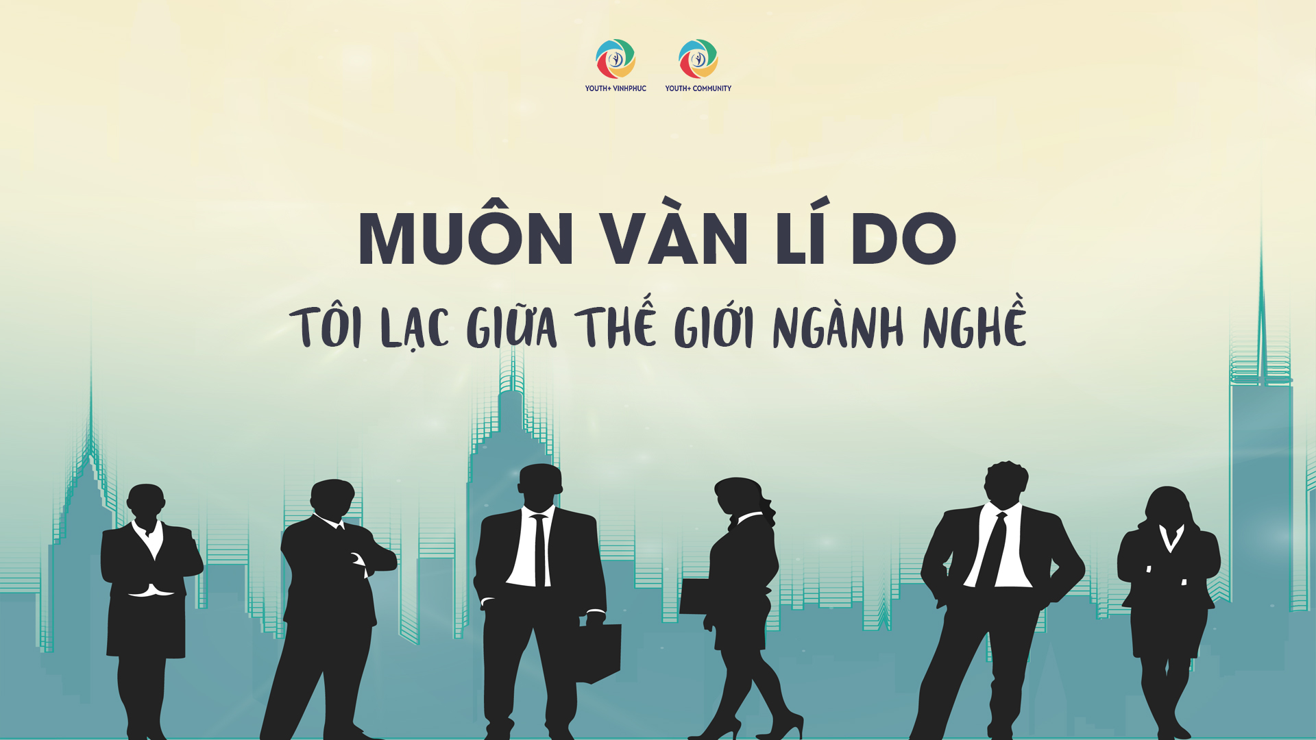 ✨ MUÔN VÀN LÝ DO TÔI LẠC GIỮA THẾ GIỚI NGÀNH NGHỀ ✨