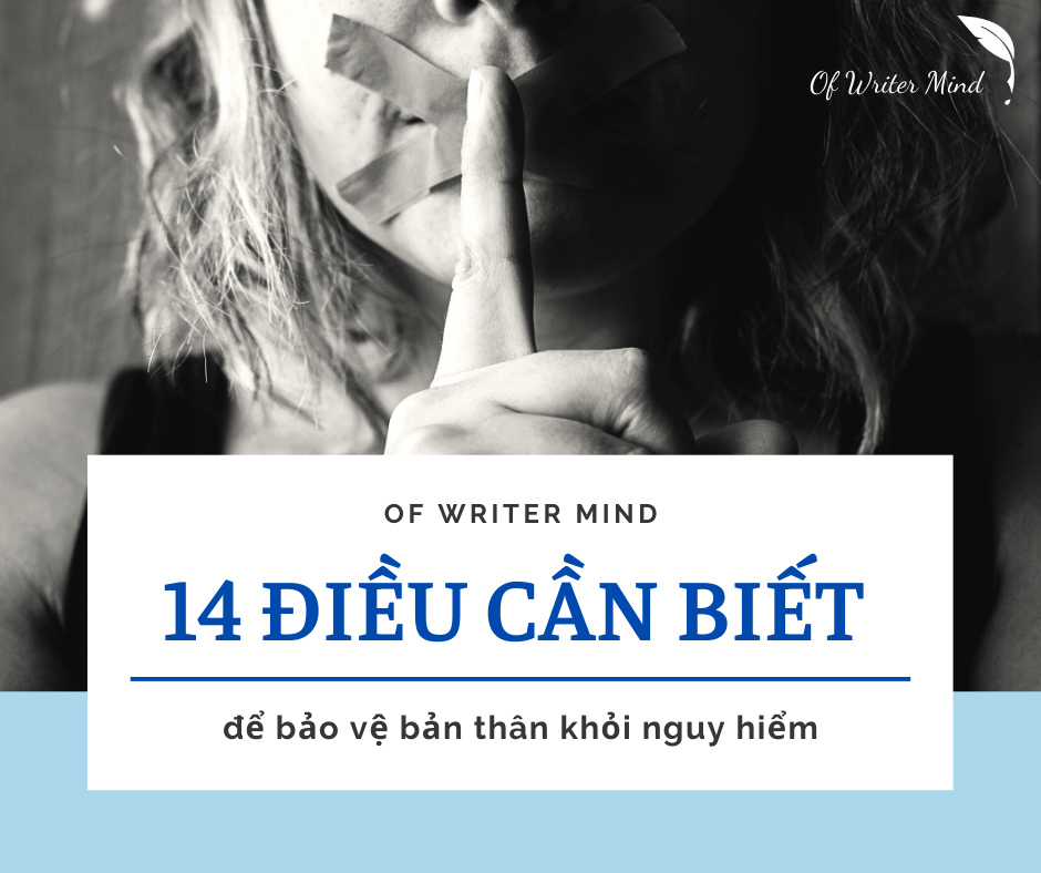 14 ĐIỀU CẦN BIẾT ĐỂ BẢO VỆ BẢN THÂN KHỎI NGUY HIỂM