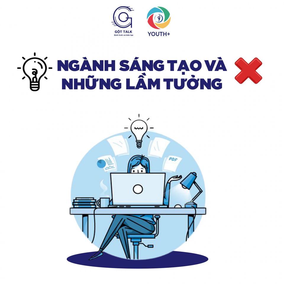 NGÀNH SÁNG TẠO VÀ NHỮNG LẦM TƯỞNG