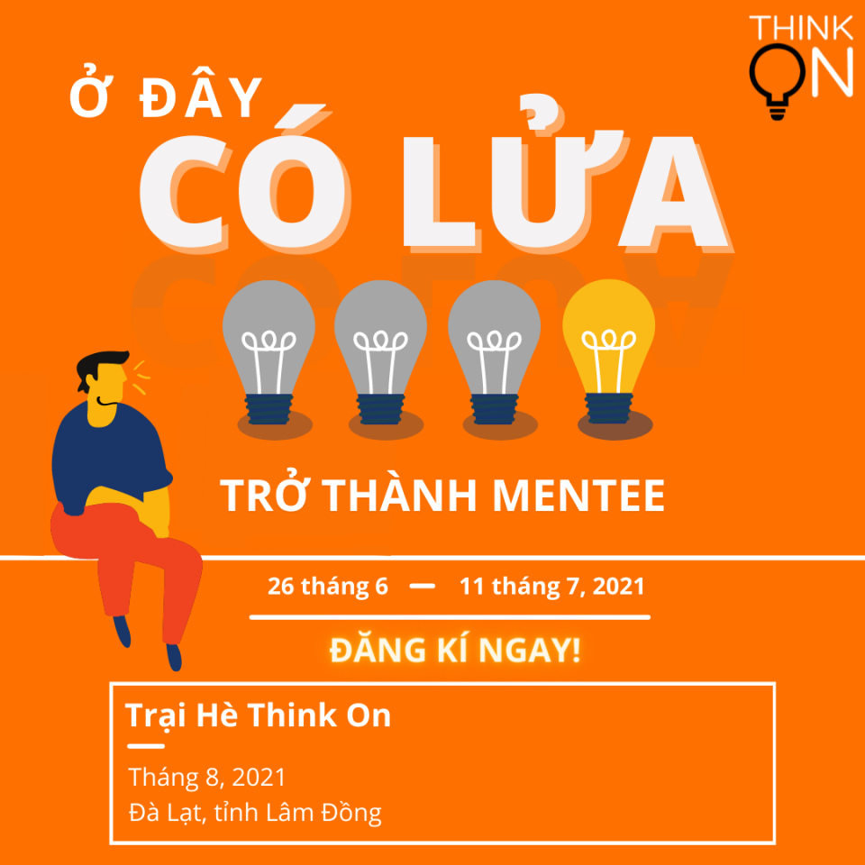 [Toàn quốc] Trại hè Think On 2021 mở đơn tuyển Mentee