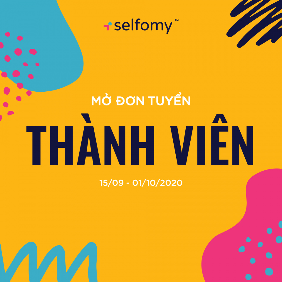 SELFOMY (Lớp 6/7 TK) - TUYỂN THÀNH VIÊN