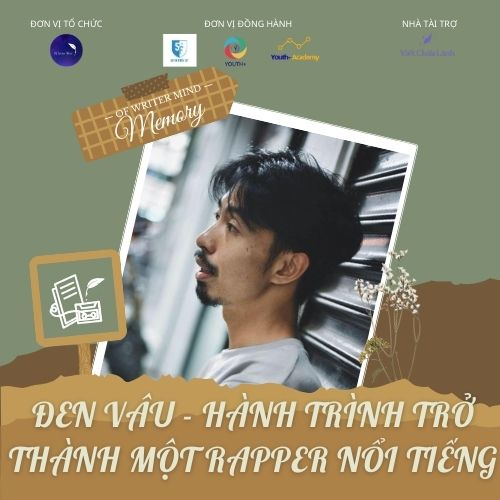 ĐEN VÂU - HÀNH TRÌNH TRỞ THÀNH MỘT RAPPER NỔI TIẾNG