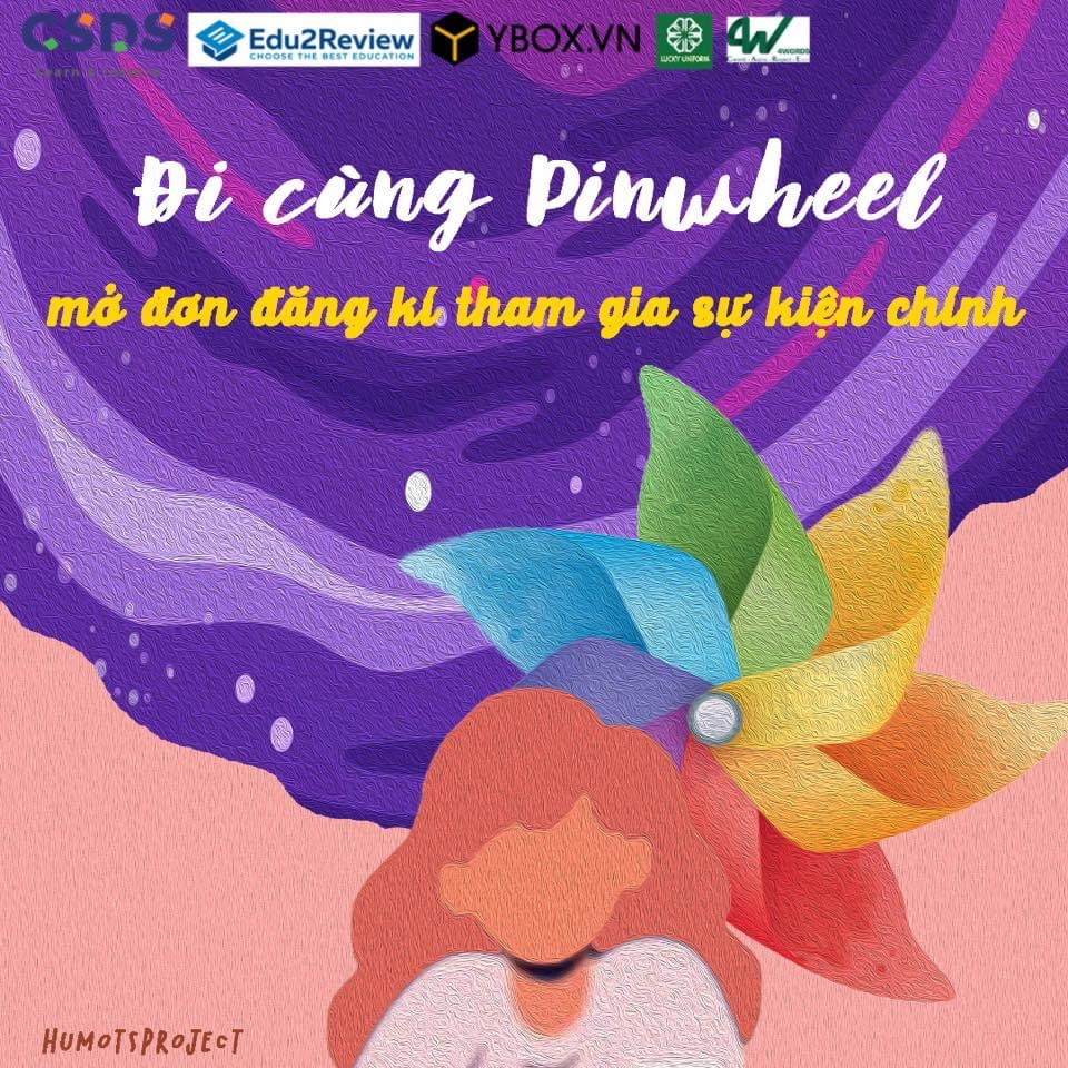 ĐI CÙNG PINWHEEL - MỞ ĐƠN ĐĂNG KÝ THAM GIA SỰ KIỆN CHÍNH