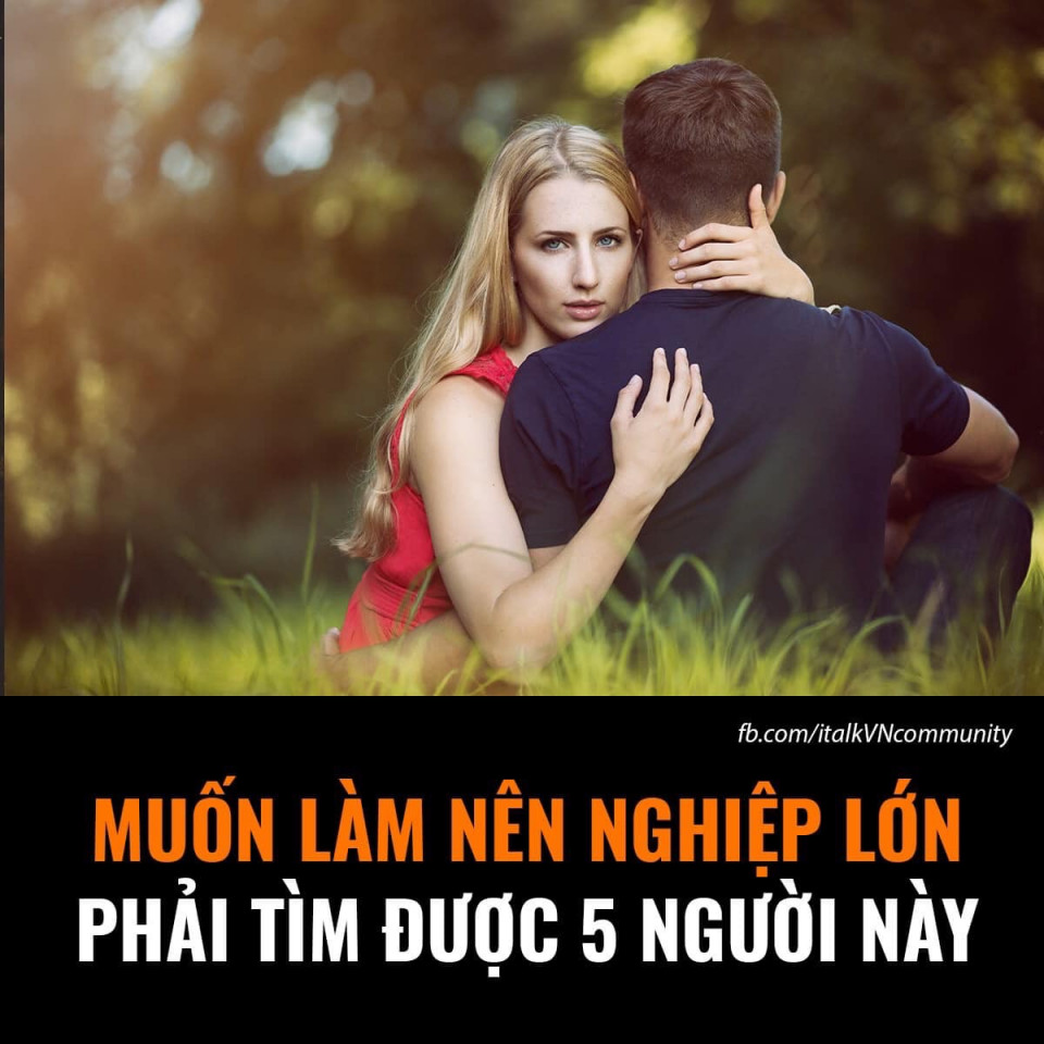 MUỐN LÀM NÊN NGHIỆP LỚN PHẢI TÌM 5 NGƯỜI NÀY TRONG ĐỜI