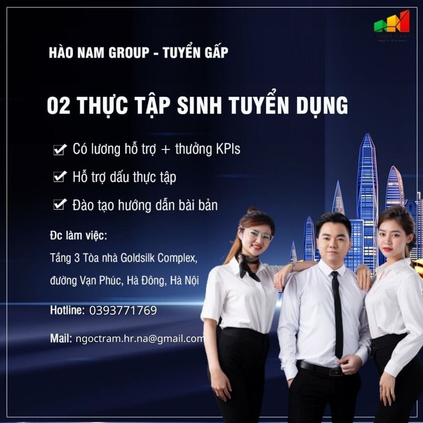 [HN] HÀO NAM GROUP TUYỂN DỤNG 02 THỰC TẬP SINH TUYỂN DỤNG