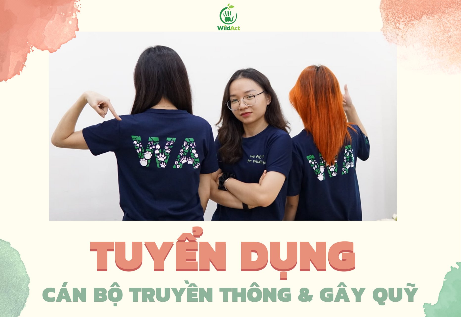 [HN] Trung Tâm Hành Động Vì Động Vật Hoang Dã WildAct Tuyển Dụng Cán Bộ Truyền Thông & Gây Quỹ Full-time 2021