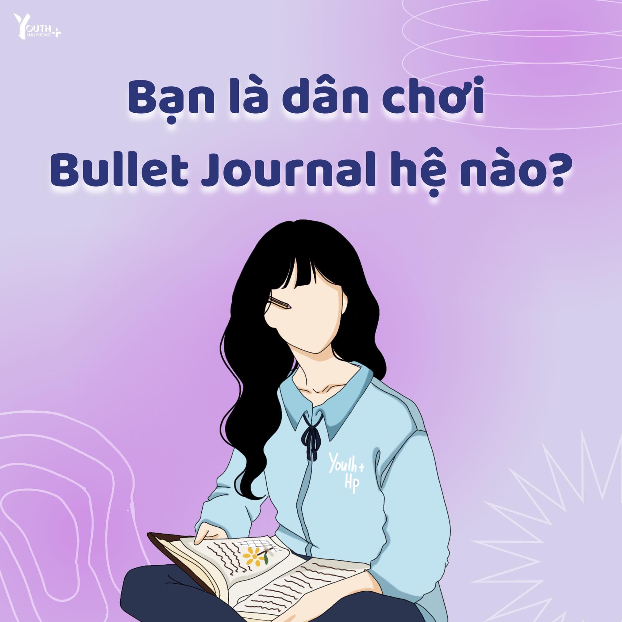 |TRACK 02: CẬU LÀ DÂN CHƠI BULLET JOURNAL HỆ NÀO?|