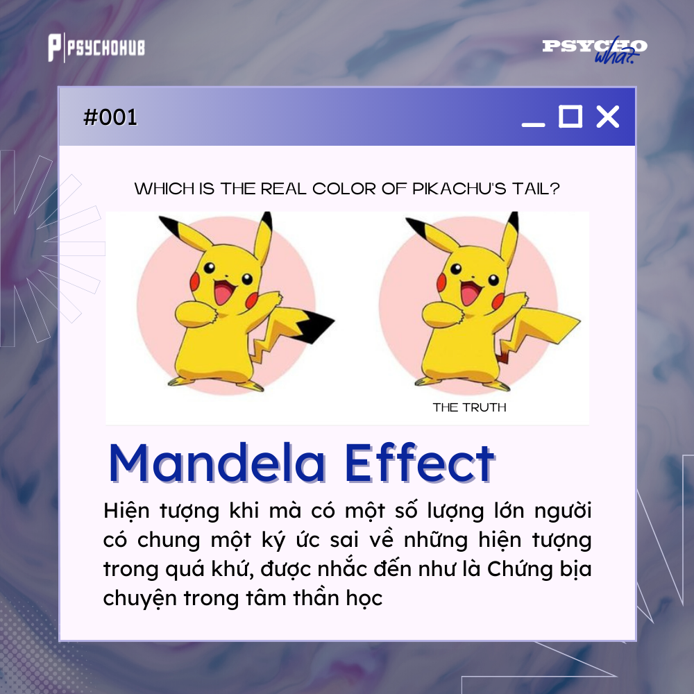 [PSYCHOHUB] MANDELA EFFECT: KHOẢNH KHẮC SỰ THẬT PHƠI BÀY