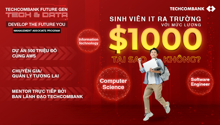 [HN] Chương Trình Quản Trị Viên Tập Sự "Future Gen - Tech & Data" Tại Ngân Hàng Techcombank 2022