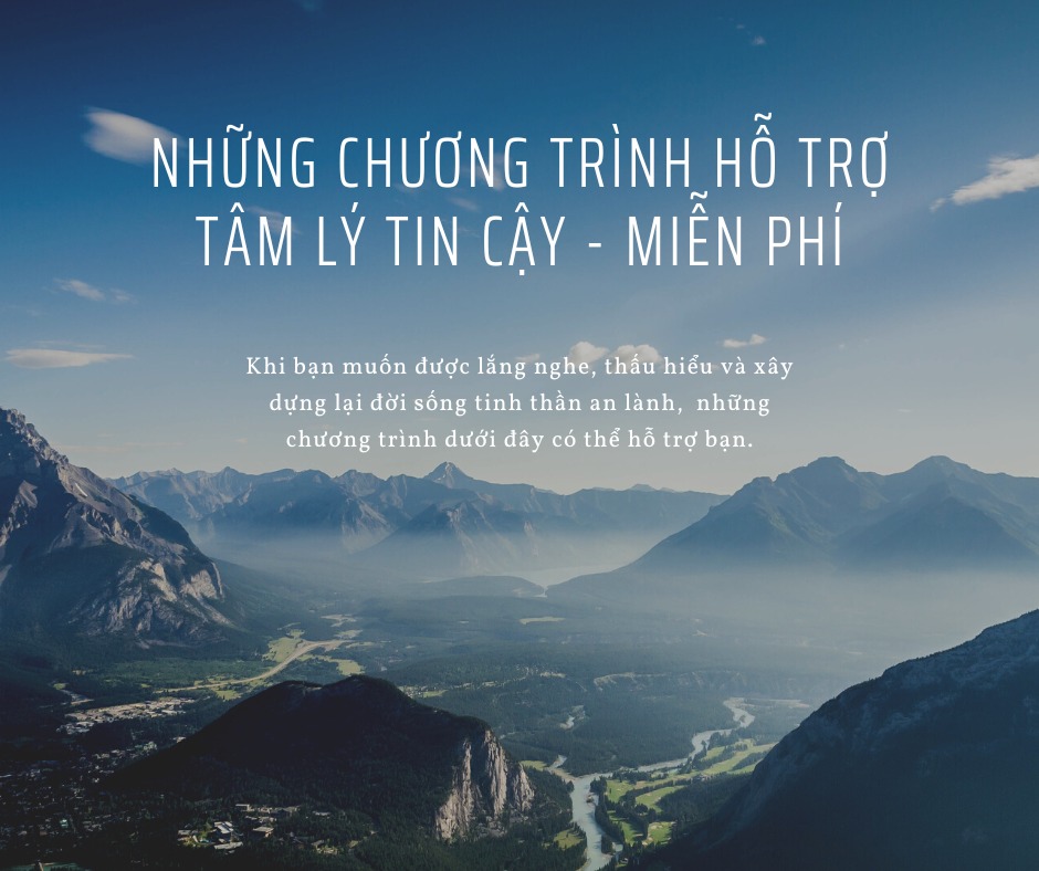 NHỮNG CHƯƠNG TRÌNH HỖ TRỢ TÂM LÝ TIN CẬU - MIỄN PHÍ