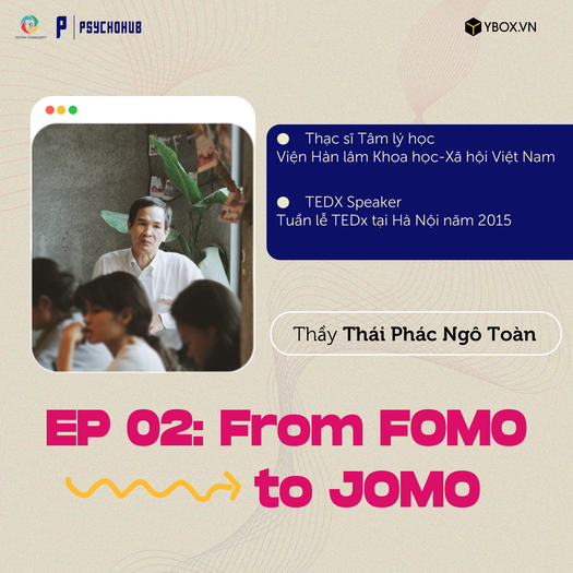 [PSYCHOHUB] CHUỖI SỰ KIỆN TÂM LÝ HỌC "I hea l" - GIỚI THIỆU DIỄN GIẢ EP#2: FROM FOMO TO "JOMO"