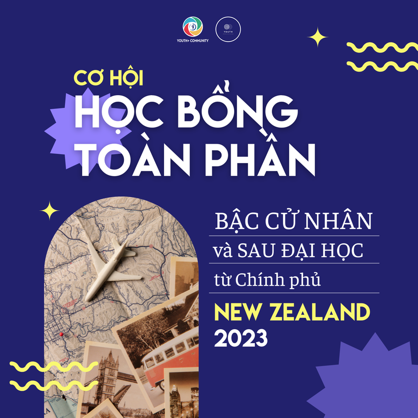 ✨Học Bổng Toàn Phần Bậc Cử Nhân Và Sau Đại Học New Zealand Aid Programme Của Chính Phủ New Zealand 2023