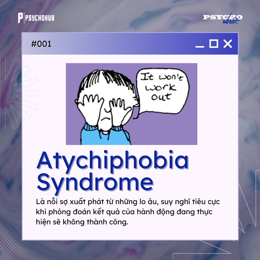 [PSYCHOHUB] ATYCHIPHOBIA - NỖI SỢ THẤT BẠI